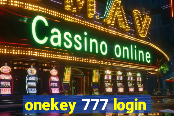 onekey 777 login